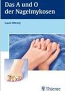Bild des Buchcovers Das A und O der Nagelmykosen